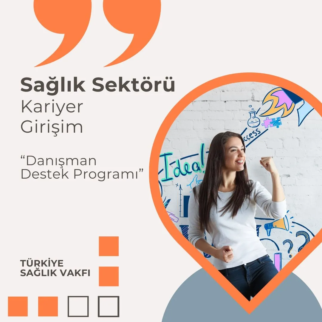 Sağlıkta Kariyer ve Girişim Hayallerin İçin Eşsiz Fırsat: Mentor Destek Programına Katıl!